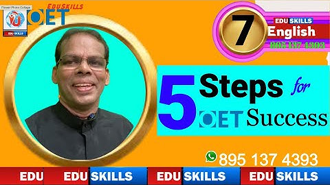 Edu Skills: Day 7: 5 Steps for OET Success:  Fal in love with OET: 18-3--2023:  OET made easy
