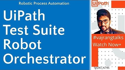 UiPath test Suite Publish Robot to Orchestrator | Publish test cases to orchestrator #vajrangtalks