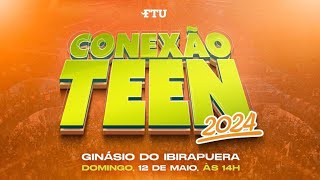 CONEXÃO TEEN 2024