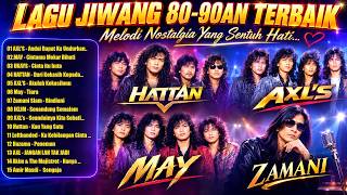 KOLEKSI 20 SLOW ROCK MALAYSIA TERBAIK 💥 AXL’S, IKLIM, HATTAN, MAY 💌LAGU JIWANG MALAYSIA 80 90AN