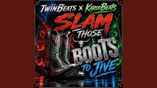 Slam Those Boots To Jive