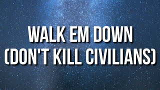 Metro Boomin, 21 Savage - Walk Em Down (Don't Kill Civilians) (Lyrics) Ft. Mustafa