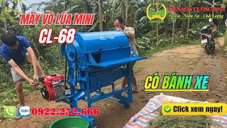 Máy Vò Lúa Mini Thịnh Thành CL68 Chạy Dầu Có Bánh Xe