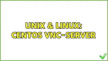 Unix & Linux: CentOS VNC-Server