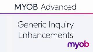 Mastering Generic Inquiries in MYOB Acumatica (2019.1 Features)