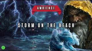 Storm on the Beach | D&amp;D/TTRPG Ambience | 1 Hour