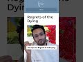 The Top 5 Regrets of the Dying #shorts