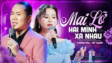 Mai Lỡ Hai Mình Xa Nhau - Vượng Râu, Mỹ Hạnh | Siêu Phẩm Nhạc Vàng Song Ca Hay Nhất Mọi Thời Đại