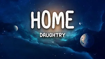 Daughtry - Home (Lyrics)