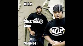 M.O.P. - Stick To Ya Gunz [Saijo 84 RMX]