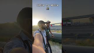 India To Mecca .🕋 #travel #video #Dubai #madina #macca #short #trend #hajj #Eid