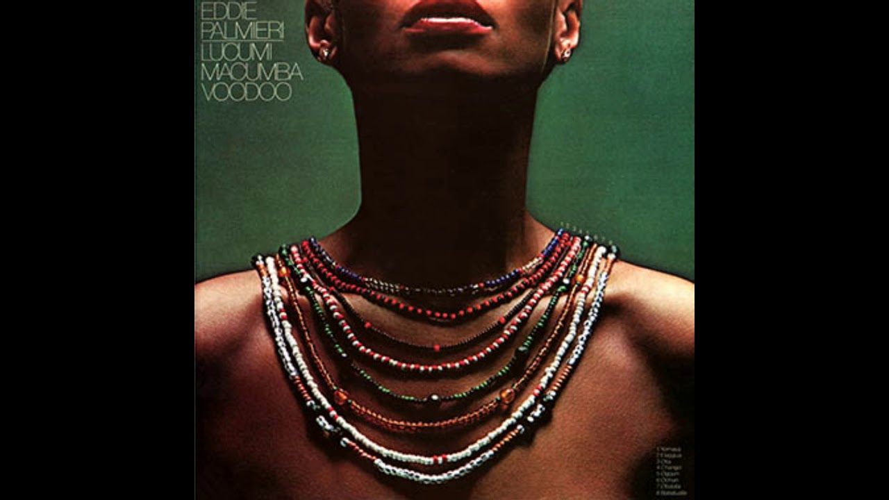 洋楽 EDDIE PALMIERI / LUCUMI,MACUMBA, VOODOO Lucumi, Macumba, Voodoo - Album by Eddie Palmieri | Spotify