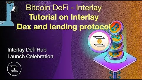 Bitcoin DeFi - Interlay and tutorial on Interlay