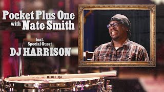 NATE SMITH: POCKET PLUS ONE Episode 1: DJ HARRISON