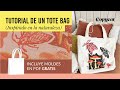 TUTORIAL de TOTE BAG con MOLDE GRATIS ¡para descargar!