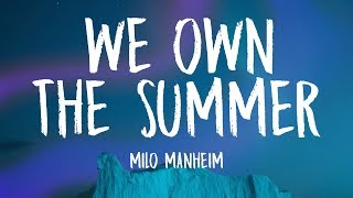 Milo Manheim - We Own the Summer (Lyrics)