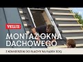 Montaż okna dachowego VELUX z kołnierzem uszczelniającym EDQ