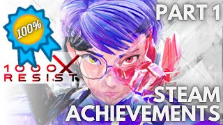 [STEAM] 100% All Achievements Gameplay: 1000xRESIST [Part 1]