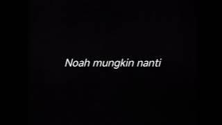 NOAH MUNGKIN NANTI - DRUMLESS