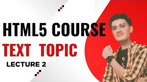 HTML Text Tutorial in Urdu/Hindi | Lecture 2 | What is Text in HTML with Examples