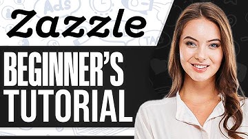Zazzle Tutorial For Beginners 2025: How To Use Zazzle Print On Demand
