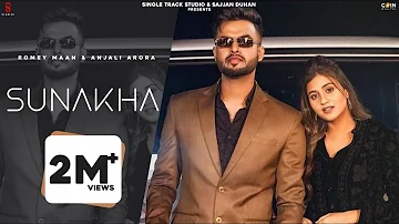 Sunakha (Official Song) | Romey Maan | Feat. Anjali Arora  | Latest Punjabi Song 2021