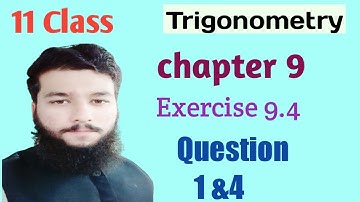 Fsc/Ics part 1 math chapter 9 Exercise 9.4|Trigonometry|Formulas used for Trigonometry