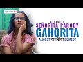 Assamese seorita  shawn mendes camila parody  gahorita  almost assamese comedy  chugli tv