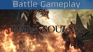 Dark Souls III - Battle Gameplay [HD 1080P]