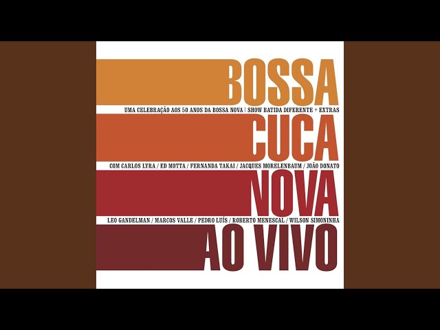 Bossacucanova - Eu Quero Um Samba
