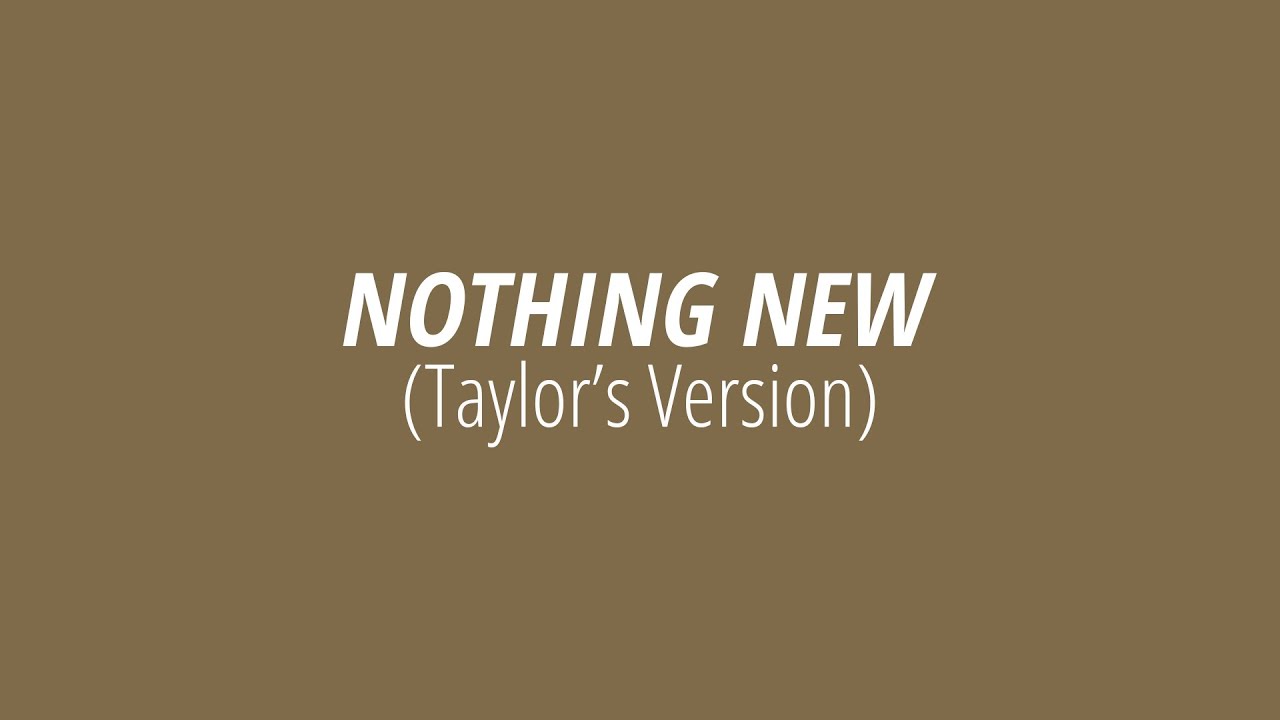 Nothings new текст. Nothing New Taylor Swift. Nothing's New текст. Phoebe Bridges Taylor Swift. Taylor Swift - Electric Touch (Taylor’s Version) (from the Vault) (feat. Fall out boy).