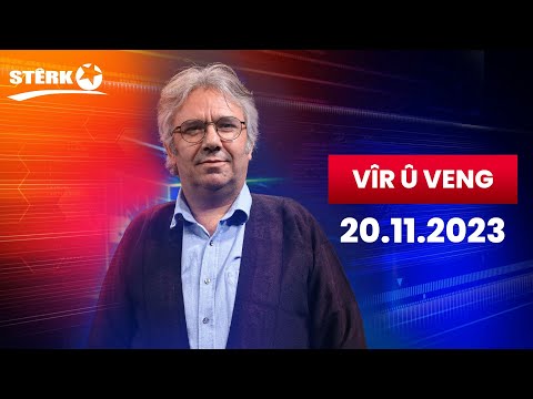 Vîr û Veng - 20.11.2023