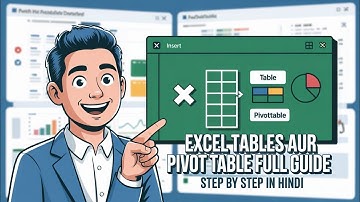 “Excel Tables Aur Pivot Table Full Guide | Step by Step in Hindi”