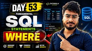 Day 53 | Fundamental SQL Statements - WHERE in SQL | SQL Full Course | Data Analytics