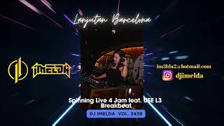 Download Lagu LANJUTAN BARCELONA DJ Imelda Spinning Live Breakbeat feat. Use L3 for private party...Vol. 343B MP3 Download Lagu LANJUTAN BARCELONA DJ Imelda Spinning Live Breakbeat feat. Use L3 for private party...Vol. 343B MP3