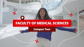 A tour around the Faculty of Medical Sciences