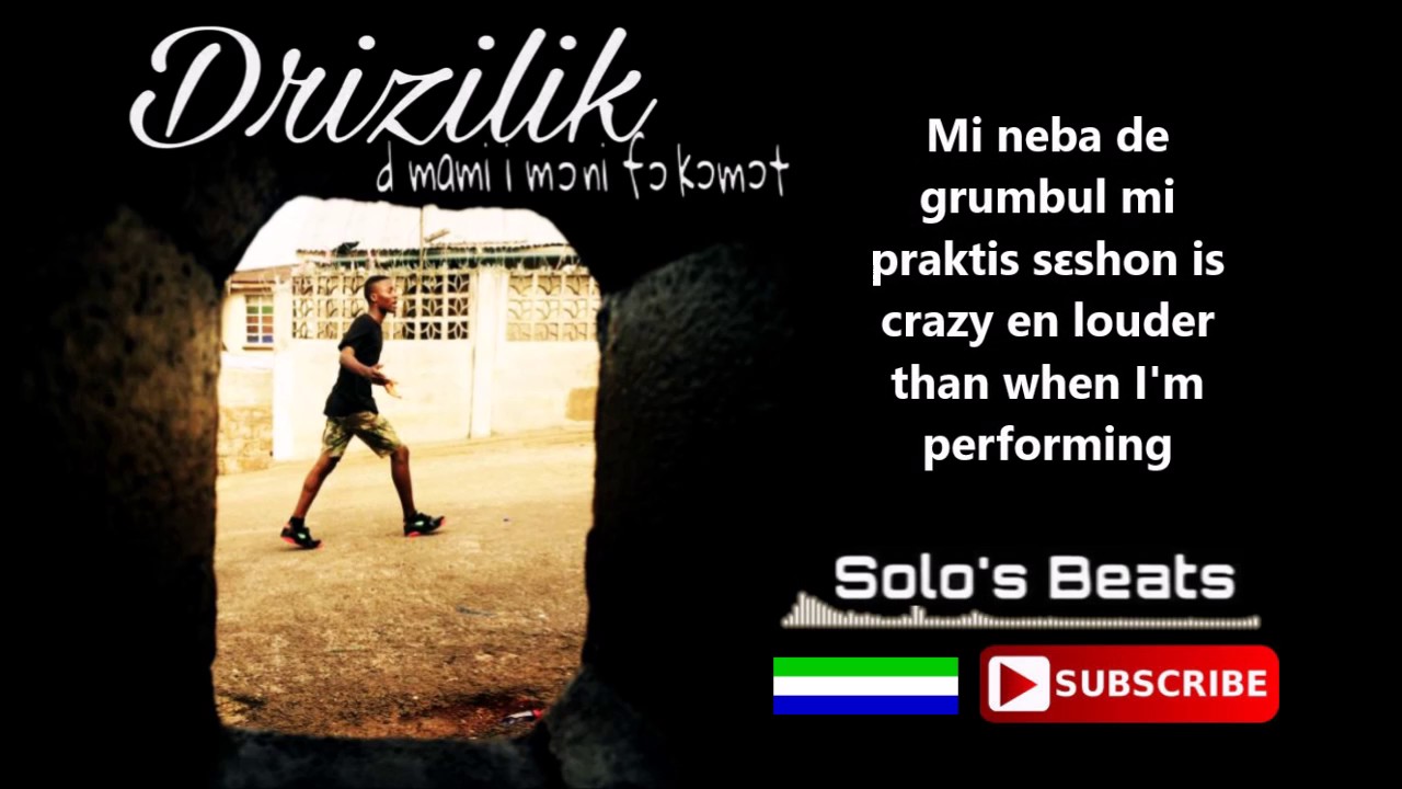 recent ipos Drizilik - D mami I moni fo komot (Official Lyric Video 2017)