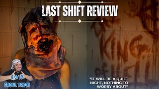 Last Shift REVIEW | Don't watch the ending