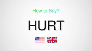 How to Pronounce Hurt | Hurt Correct Pronunciation
