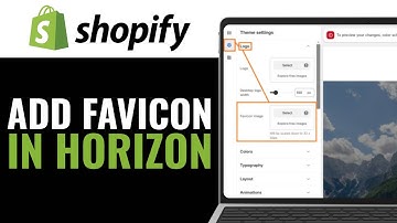 How to Add Favicon to Shopify Horizon Theme 2025 | Change Website Tab Icon in Shopify (EASY GUIDE)