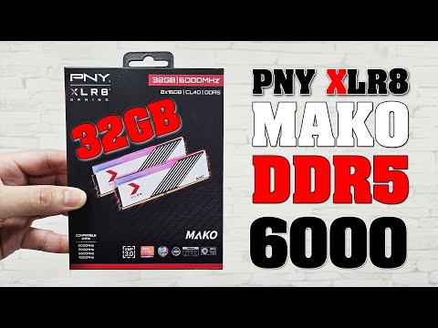 รีวิวแรม PNY XLR8 MAKO DDR5-6000 CL40 32GB-KIT รุ่นนี้ OC ได้ดีไหม?