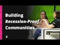 Building Recession Proof Communities | Jamie Langskov, Jacqueline Salinas