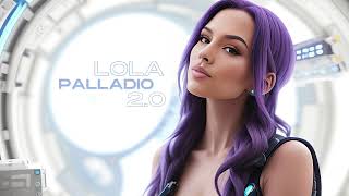 Lola - Palladio 2.0