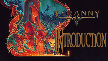 Tyranny Introduction - Character and Worldbuilding - Lets Play/Gameplay/Blind Playthrough