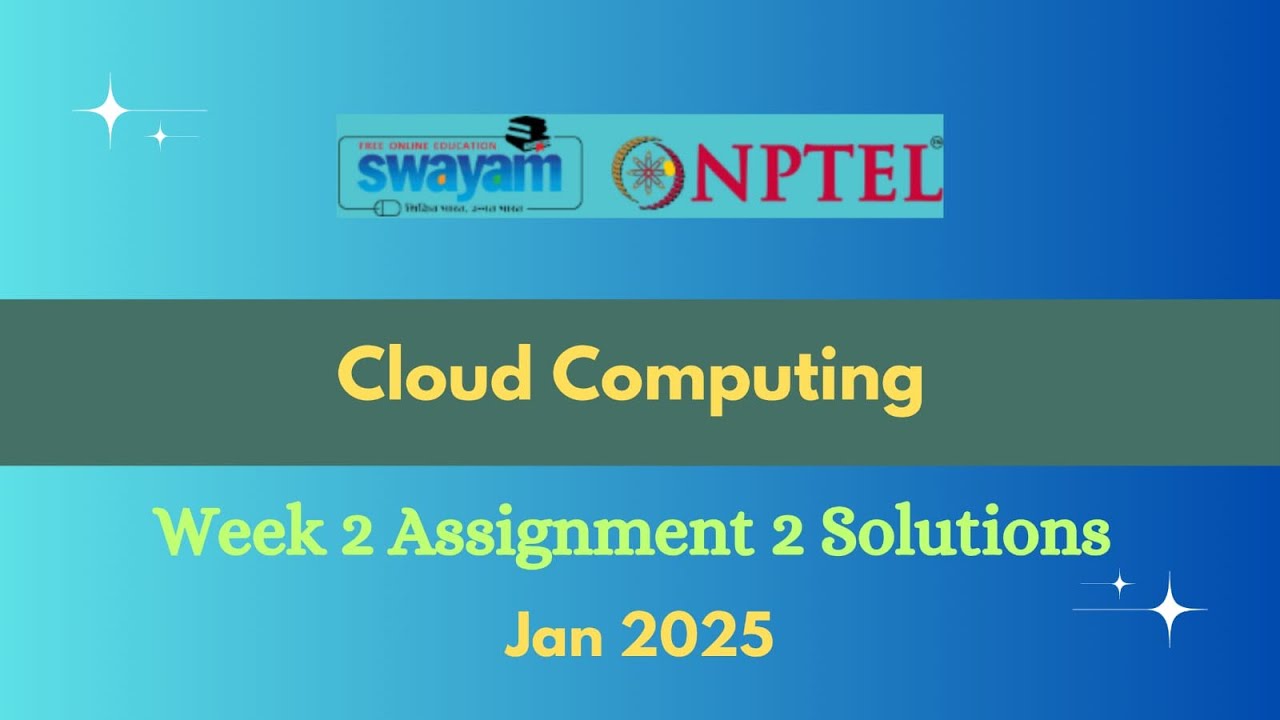 NPTEL Cloud Computing Week 2 Assignment 2 Solutions Jan 2025 Swayam ...