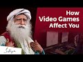 How Video Games Affect Your Development | Sadhguru