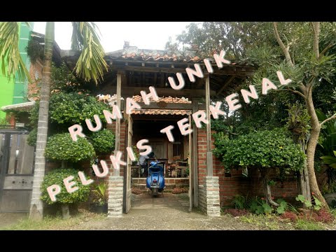 Rumah Unik Pelukis Kondang - Rumah Seniman