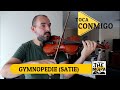 Toca conmigo gymnopedie para violin erik satie  gymnopedie violin cover  themulzacom