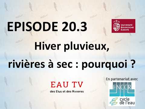 Hiver pluvieux, rivières à sec, pourquoi ?