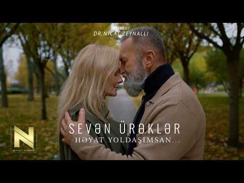 Sevən Ürəklər-Həyat yoldaşımsan (music video)